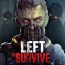 Left To Survive Mod Apk v6.0.0 Todo Ilimitado